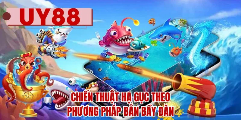 Chiến thuật hạ gục theo phương pháp bắn bầy đàn