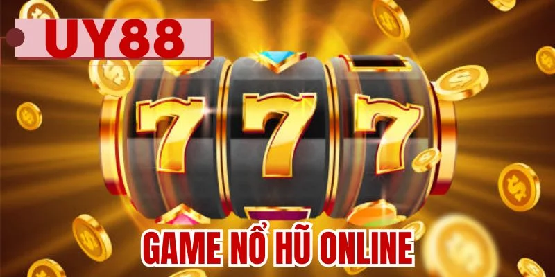 Game nổ hũ online